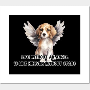 Life without an angel is like heaven without stars, beagle dog, funny gifts for dog lovers Posters and Art
